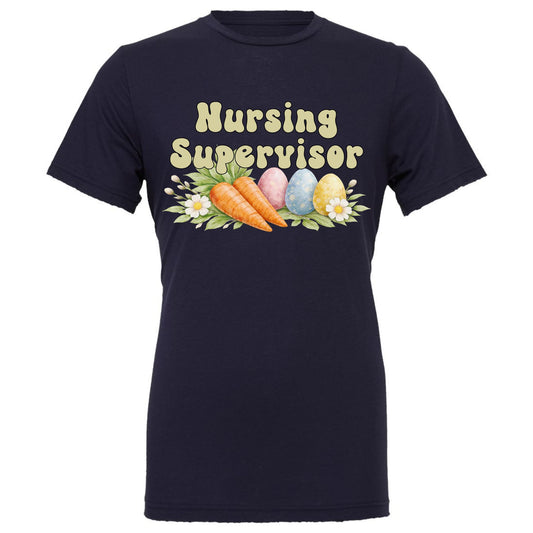 Easter Nursing Supervisor Shirt